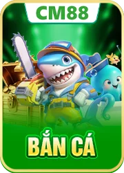 bắn cá cm88
